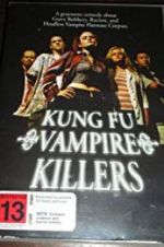Watch Kung Fu Vampire Killers Letmewatchthis