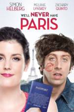Watch We'll Never Have Paris Letmewatchthis