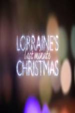 Watch Lorraine's Last Minute Christmas Letmewatchthis