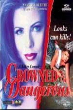 Watch Crowned and Dangerous Letmewatchthis