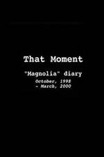 Watch That Moment: Magnolia Diary Letmewatchthis