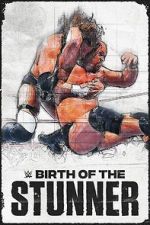 Watch Birth of the Stunner Letmewatchthis