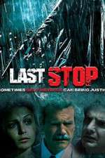 Watch The Last Stop Letmewatchthis
