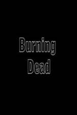Watch Burning Dead Letmewatchthis
