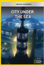 Watch National Geographic City Under the Sea Letmewatchthis