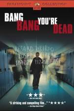 Watch Bang Bang You're Dead Letmewatchthis