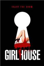 Watch GirlHouse Letmewatchthis