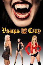 Watch Vamps in the City Letmewatchthis