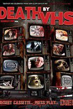 Watch Death by VHS Letmewatchthis