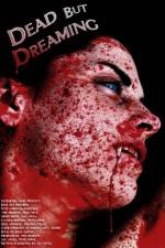Watch Dead But Dreaming Letmewatchthis