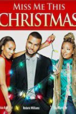 Watch Miss Me This Christmas Letmewatchthis