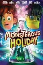 Watch Monsterous Holiday Letmewatchthis