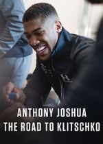 Watch Anthony Joshua: The Road to Klitschko Letmewatchthis