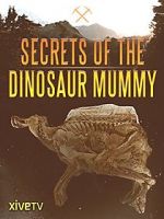 Watch Secrets of the Dinosaur Mummy Letmewatchthis