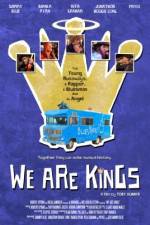 Watch We Are Kings Letmewatchthis