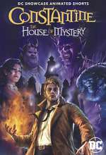 Watch DC Showcase: Constantine - The House of Mystery Letmewatchthis