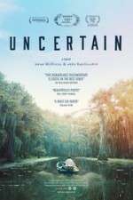 Watch Uncertain Letmewatchthis