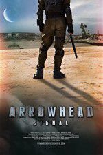 Watch Arrowhead: Signal Letmewatchthis