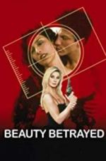 Watch Beauty Betrayed Letmewatchthis