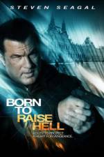 Watch Born to Raise Hell Letmewatchthis
