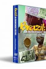 Watch Brazil: An Inconvenient History Letmewatchthis