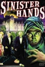 Watch Sinister Hands Letmewatchthis