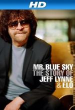 Watch Mr Blue Sky: The Story of Jeff Lynne & ELO Letmewatchthis