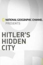 Watch Hitler's Hidden City Letmewatchthis