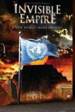 Watch Invisible Empire A New World Order Defined Letmewatchthis