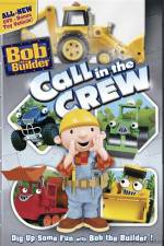Watch Bob The Builder Call In The Crew Letmewatchthis