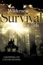 Watch Wilderness Survival for Girls Letmewatchthis