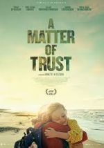 Watch A Matter of Trust Letmewatchthis