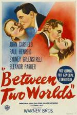 Watch Between Two Worlds Letmewatchthis