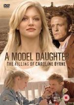 Watch A Model Daughter: The Killing of Caroline Byrne Letmewatchthis