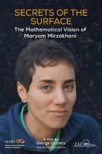 Watch Secrets of the Surface: The Mathematical Vision of Maryam Mirzakhani Letmewatchthis