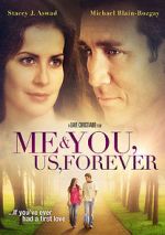 Watch Me & You, Us, Forever Letmewatchthis