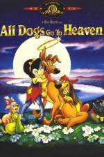 Watch All Dogs Go to Heaven Letmewatchthis