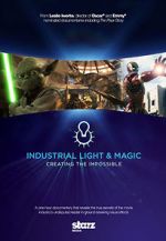 Watch Industrial Light & Magic: Creating the Impossible Letmewatchthis