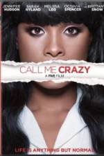 Watch Call Me Crazy: A Five Film Letmewatchthis