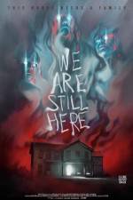 Watch We Are Still Here Letmewatchthis
