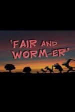 Watch Fair and Worm-er (Short 1946) Letmewatchthis