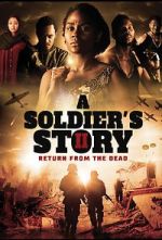 Watch A Soldier\'s Story 2: Return from the Dead Letmewatchthis