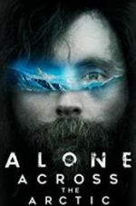 Watch Alone Across the Arctic Letmewatchthis
