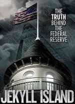 Watch Jekyll Island, The Truth Behind The Federal Reserve Letmewatchthis