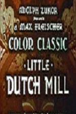 Watch Little Dutch Mill Letmewatchthis