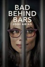 Watch Bad Behind Bars: Jodi Arias Letmewatchthis