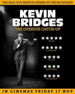Watch Kevin Bridges: The Overdue Catch-Up Letmewatchthis