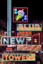 Watch Blur New World Towers Letmewatchthis