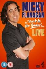 Watch Micky Flanagan: Back in the Game Live Letmewatchthis