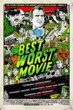 Watch Best Worst Movie Letmewatchthis